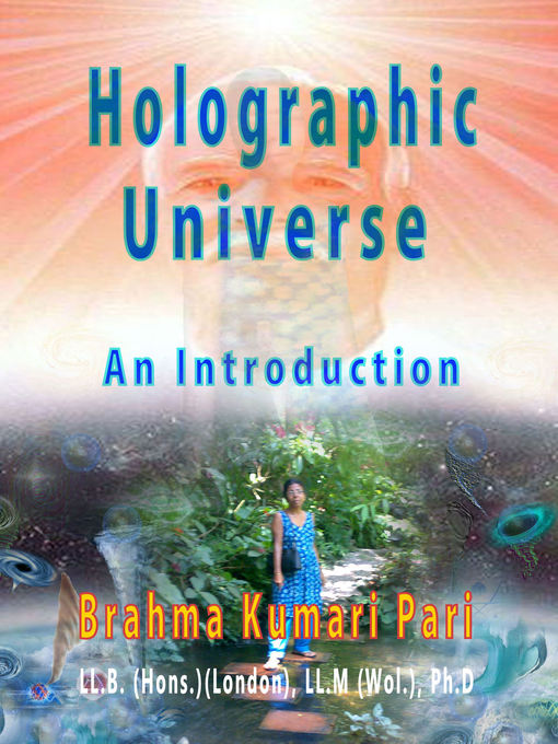 Title details for Holographic Universe by Brahma Kumari Pari - Available